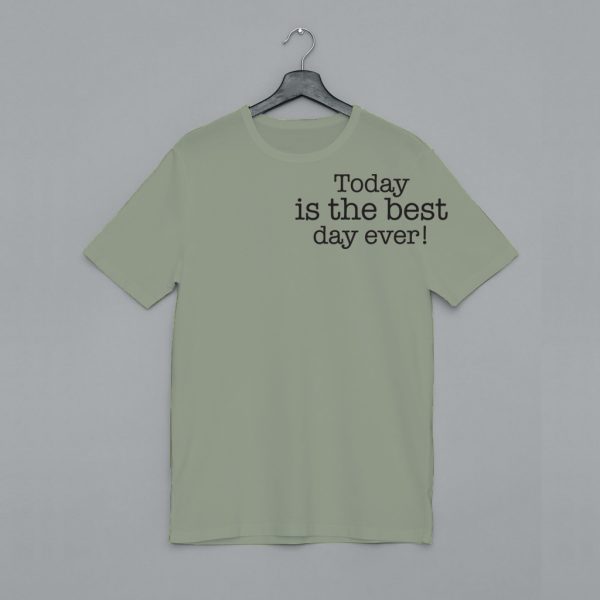 Today-is-the-best-day-ever-army